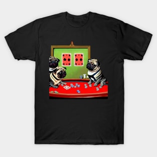 Pugs playing poker T-Shirt